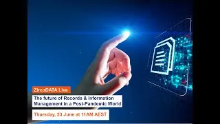 Thumbnail: ZircoDATA Live: The future of Records & Information Management in a Post-Pandemic World