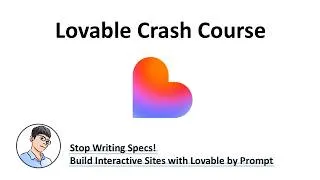 Thumbnail: Stop Writing Specs! Build Interactive Sites with Lovable by Prompt