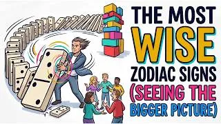 Thumbnail: The Wisest Zodiac Signs (Seeing the Bigger Picture)