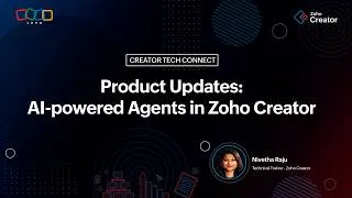 Thumbnail: Creator Tech Connect 2026 "Product Updates – AI-powered Agents in Zoho Creator"