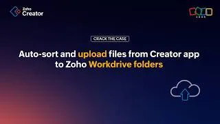 Thumbnail: Auto-sort and upload files from Creator app to Zoho Workdrive folders