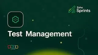 Thumbnail: What’s New in Zoho Sprints: Test Management
