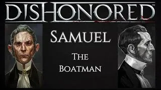 Thumbnail: Dishonored - Samuel character deepdive