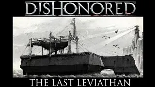 Thumbnail: Dishonored - The Last Leviathan