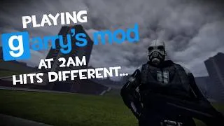 Thumbnail: Playing Garry's Mod at 2AM hit different... ║ Garry's Mod Video