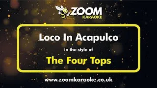 Thumbnail: The Four Tops - Loco In Acapulco (-3 Semitones With Cuts) (Karaoke Version) with Lyrics On Screen