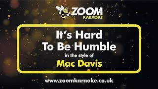 Thumbnail: Mac Davis - It's Hard To Be Humble (Karaoke Version) with Lyrics On Screen