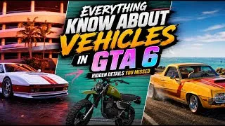 Thumbnail: Everything We Know About Vehicles in GTA 6 |  Cars, Bikes, Boats & Hidden Details You Missed!