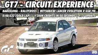 Thumbnail: GT7 - Circuit Experience (Barcelona - Rallycross) | Mitsubishi Lancer Evolution V GSR '98 (0:48:532)