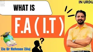 Thumbnail: What is F.A ( I.T ) | Intermediate | F.A ( I.T ) Kya hai | Scope | Zr Ziluj