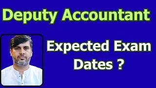 Thumbnail: Breaking News | Deputy Accountant Exam | Deputy Accountant Expected Exam Dates | PreParation Plan |