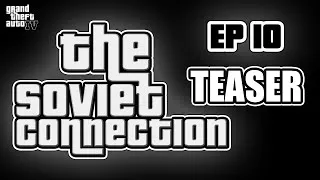 Thumbnail: The Soviet Connection: S1 EP10 Teaser Trailer - GTA IV Series