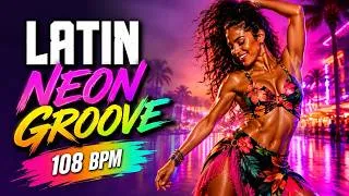 Thumbnail: Latin Neon Groove || Feel the Soul of Latin || Zumba Music