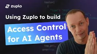 Thumbnail: Access Control for AI Agents with Zuplo's MCP Gateway