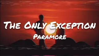 Thumbnail: Paramore - The Only Exception (Lyrics)