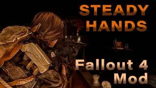 Thumbnail: Fallout 4 Mod - Steady Hands