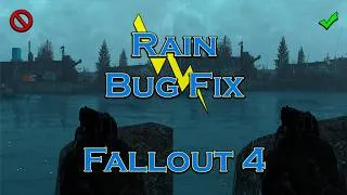 Thumbnail: Fallout 4 Mod - Rain Bug Fix