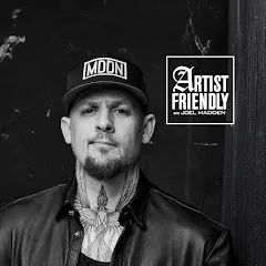Avatar of Artist Friendly w/ Joel Madden