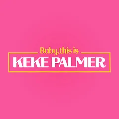 Avatar of Baby, This is Keke Palmer