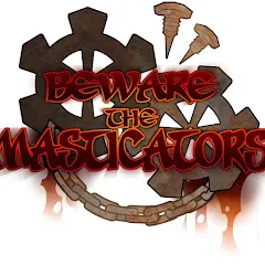 Avatar of Beware The Masticators