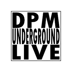 Avatar of DPM Underground LIVE