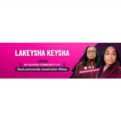 Avatar of LaKeyshaKeyshaTV