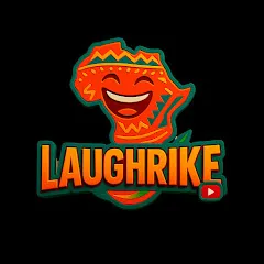 Avatar of LAUGHRIKE TV