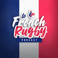 Avatar of Le French Rugby Podcast
