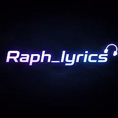 Avatar of Raph__lyrics