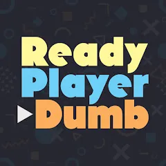 Avatar of Ready Player Dumb