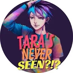 Avatar of TARA'S NEVER SEEN!!