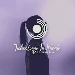 Avatar of Tech in Minute