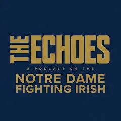 Avatar of THE ECHOES: A Podcast on the ND Fighting Irish