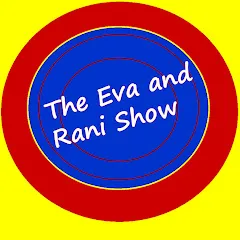 Avatar of The Eva and Rani Show