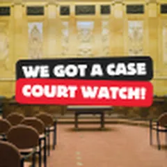 Avatar of WE GOT A CASE COURT WATCH
