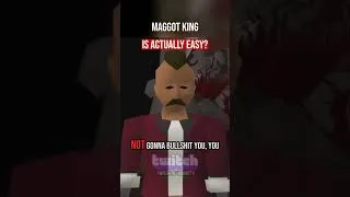 Thumbnail: Maggot King is Easy?
