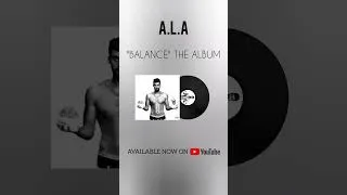 Thumbnail: A.L.A - Balance the Album available now, Check our channel #ALA #Balance #Album #180DegreeMusic