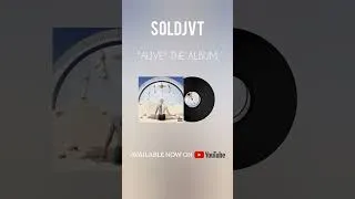 Thumbnail: Soldjvt - Alive the Album available now, Check our channel #Soldjvt #Alive #Album #180DegreeMusic