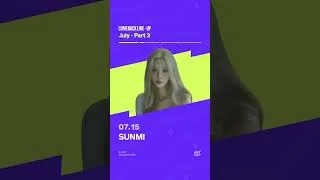 Thumbnail: [COMEBACK LINE-UP] ✨7월 컴백 라인업✨| July – Part 3