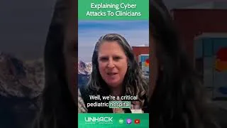 Thumbnail: Breaking Down The Cyber Attack Reality to Clinicians