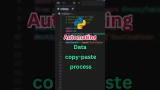 Thumbnail: Automate data copy-paste process in Python #shorts #python #pythonprogramming