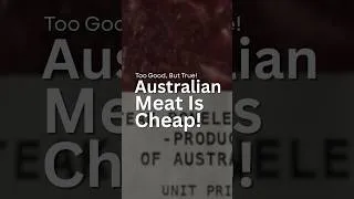 Thumbnail: Australian Meat Is So Cheap!