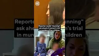 Thumbnail: Reporter recalls "stunning" ask ahead of woman's trial in murders of her children #shorts