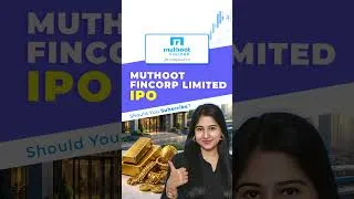 Thumbnail: Muthoot FinCorp IPO: Should You Subscribe?