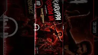 Thumbnail: 🎧 Headphones ON🔊 MAX YOUR VOLUMEKaruppa Kooda Va – Theatre Experience 🔥Subscribe @8DAudioVibes
