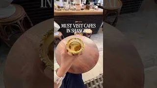 Thumbnail: Part 1: Must Visit Cafés in Shanghai 🥐🇨🇳 #chinatravel #cafe