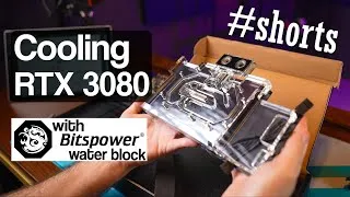 Thumbnail: Cooling RTX 3080 with Bitspower Water Block #Shorts