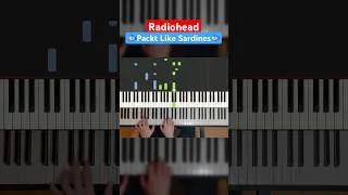 Thumbnail: 🎹 Packt Like Sardines - Radiohead 🎹 #radiohead #piano #tutorial