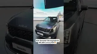 Thumbnail: KIA Sorento strong Hybrid 40lakh Luxury SUV