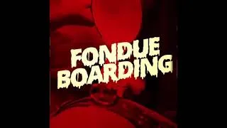 Thumbnail: Fondue Boarding (Swiss Cheese Torture)